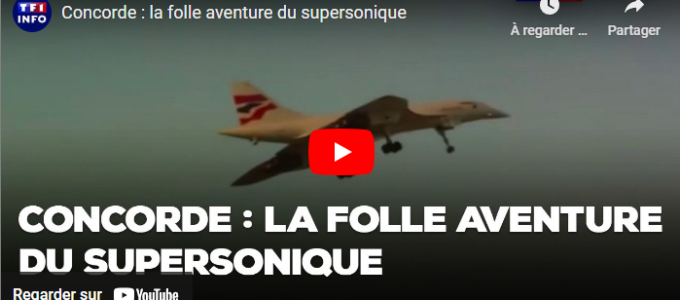 TF1 16 Juin 2024 Concorde : la folle aventure du supersonique